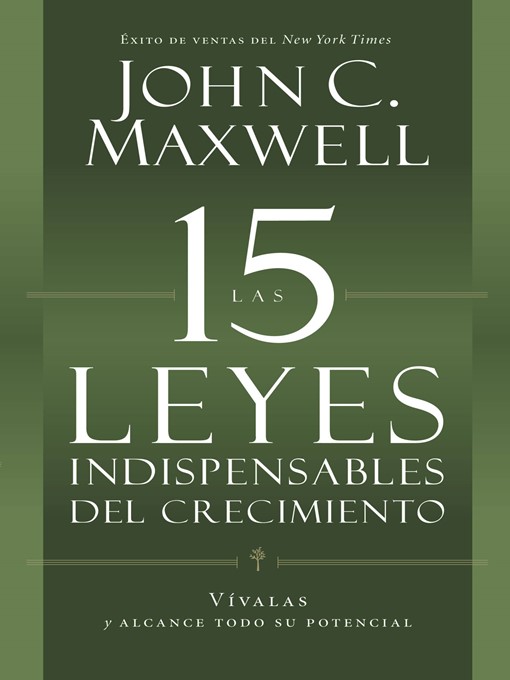 Title details for Las 15 Leyes Indispensables Del Crecimiento by John C. Maxwell - Available